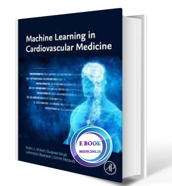 دانلود کتابMachine Learning in Cardiovascular Medicine2020( ORIGINAL PDF)